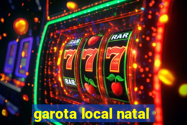 garota local natal